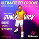 Ultimate Fit Groove – September 12/13 – Virtual Certification with Master Trainer Junior Vick