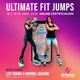 Certificación Virtual Ultimate Fit Jumps  18 y 19 de abril con Master Trainers Lizy Rovira & Maribel Quijano